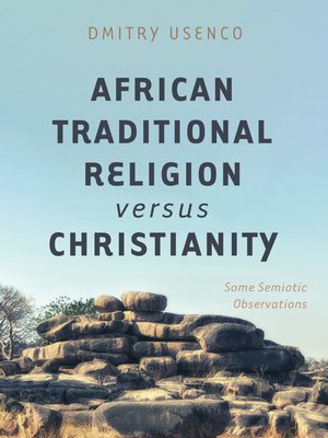 cover image of African Traditional Religion versus Christianity